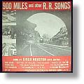 900 Miles and other Railroad Songs