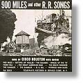 900 Miles and other Railroad Songs